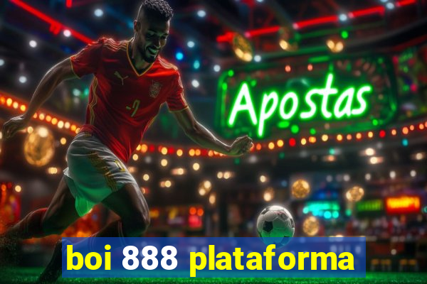 boi 888 plataforma